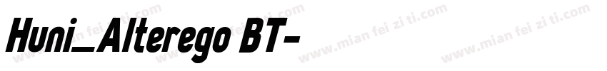 Huni_Alterego BT字体转换